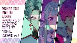 GUESS THE NIJI EN LIVER BASED ON A RANDOM MODEL PART [PT.2] #nijisanji  #nijisanji_en