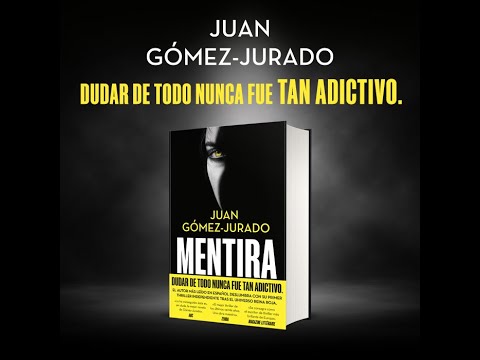 MENTIRA de Juan Gómez - Jurado