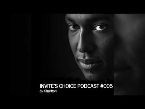 Invite's Choice Podcast 005 - Charlton