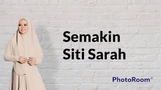 Download lagu Semakin Siti Sarah... mp3