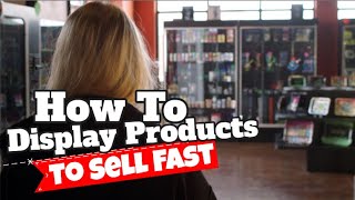 How to Display Your Smoke Shop & Sell Products Fast