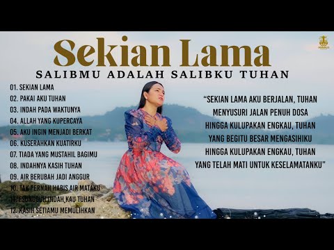 Sekian Lama - Mitha Talahatu (Kumpulan Lagu Rohani Kristen Terbaik 2024 Terpopuler)