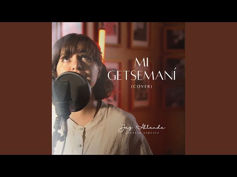 En Mi Getsemaní (Cover)