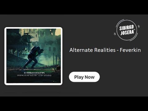 Alternate Realities Part 1 by Feverkin | 1 hour mix