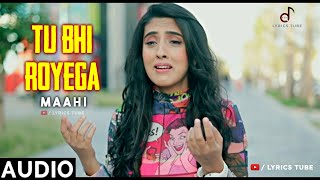 Tu Bhi Royega Full Song - Bhavin, Samiksha, Vishal | Tu Bhi Royega Mahi | MP3 | Audio, New Song 2020