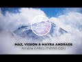 Maz, VXSION & Mayra Andrade - Amana x Afeto (TWINS Edit) #afrohouse #deephouse