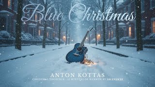 Anton Kottas - Blue Christmas (Official Music Video)