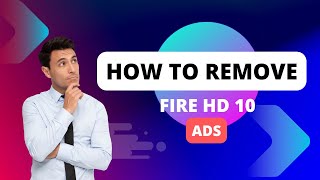 How to remove lock screen ads from the Amazon Fire HD 10 tablet | MUST WATCH BEFORE REMOVING ADS