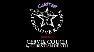 Christian Death - Cervix Couch - Karaoke w. lyrics - Caritas