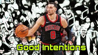 Zach Lavine Mix- Good Intentions | Chicago Bulls | NBA