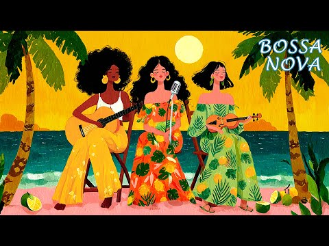 Bossa Nova for Summer Vibes – Chill Jazz & Bossa Nova Covers to Unwind By the Sea 🌊☀️