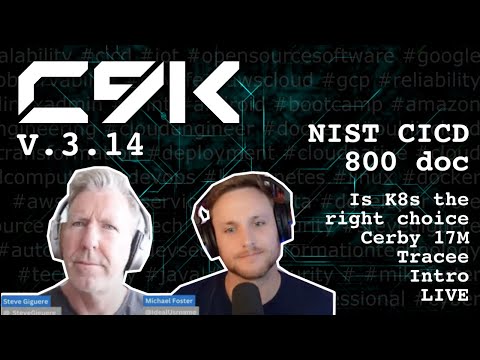 NIST CICD 800, Cerby 17M, Cerby 17M, Tracee Intro Live - C9K v3.14