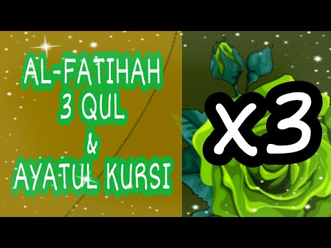 Al-Fatihah 3 Qul & Ayatul Kursi x3🌹 Al-Fatihah Al-Ikhlas Al-Falaq An-Nas🌹Mishary Rashid Alafasy