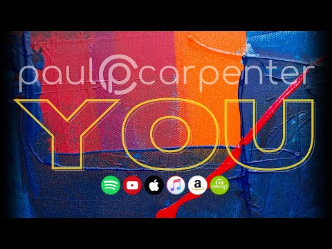 Paul Carpenter - YOU (Lyric Video)