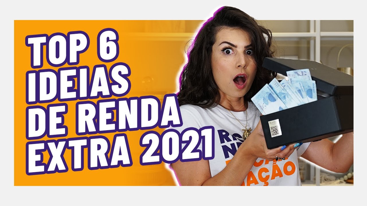 GANHE 100 REAIS POR DIA! TOP 6 IDEIAS DE RENDA EXTRA PARA 2021!