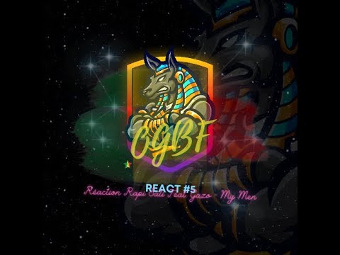 OGBF React (Réaction) Rapi Sati Feat. Gazo - My Men