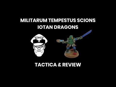 Militarum Tempestus Scions: Iotan Dragons Review - Warhammer 40,000