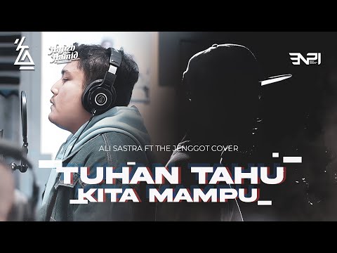 Tuhan Tahu Kita Mampu (Ali Sastra ft. The Jenggot) - Ghufran El-Azizi ft. Hafizh Hamid Cover