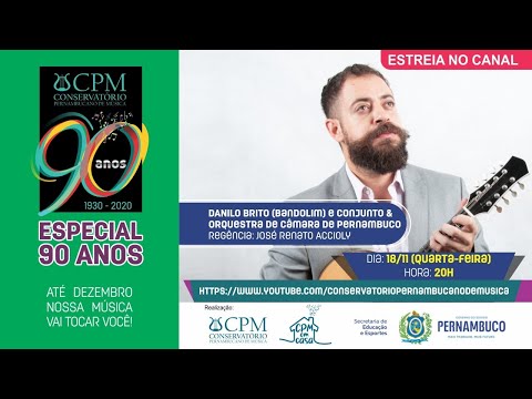 Danilo Brito - Especial 90 Anos do CPM