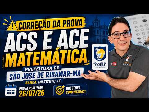 (Pref. de São José de Ribamar-MA) MATEMÁTICA ACS E ACE: GABARITO EXTRAOFICIAL COMENTADO!