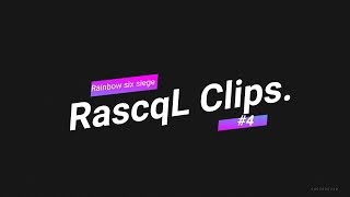 [R6S]日常シージ。そしてクリップ集。#4 from RascqL [レインボーシックスシージ]