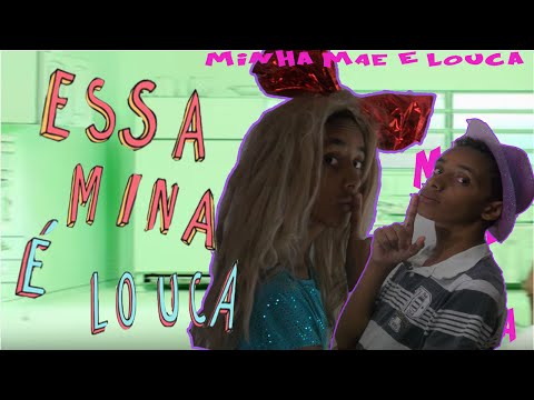 Essa Mina È Louca (Parodia Anitta )