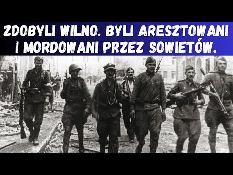 Polacy zdobyli Wilno. Później byli mordowani przez Sowietów.