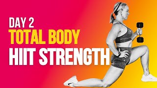 Day 2 HIIT Strength | Total Body Tone Workout | Dumbbell & Bodyweight HIIT