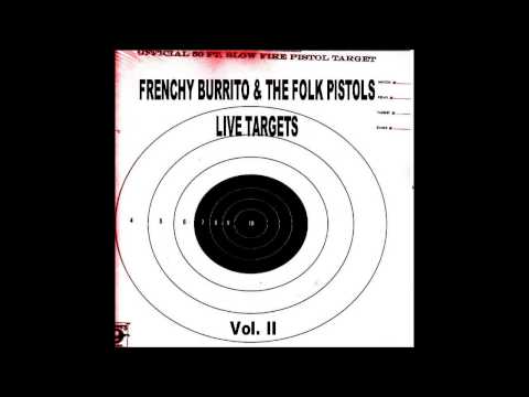 Frenchy Burrito & The Folk Pistols - Under The Red Sky