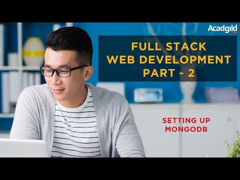 Full Stack Developer Tutorial 2 How To Setup Mongodb Full Stack Web Development Tutorial 2018