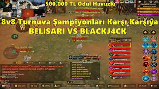 AudriannaTW - 8v8 Turnuva Şampiyonları Karşı Karşıya | BELISARI VS BLA