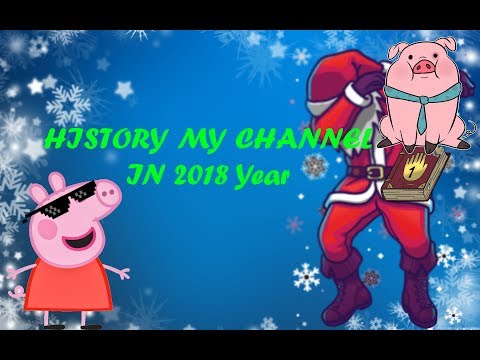 HISTORY MY CHANNEL IN 2018 Year