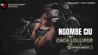 Download lagu CACA LOLLIPOP - NGOMBE CIU ( FEMALE VERSION ) #ngombeciu #ciu #cacalollipop #arjunabalagita mp3