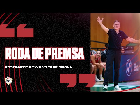 RDP Postpartit Penya vs Spar Girona | Roberto Íñiguez