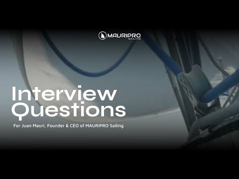 Q&A With Juan Mauri - MAURIPRO Sailing