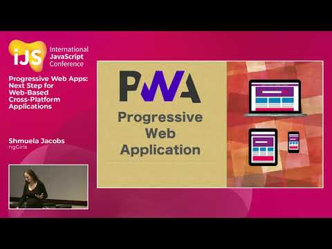 Progressive Web Apps: Cross-Plattform Applications with Angular | Shmuela Jacobs at iJS 2018