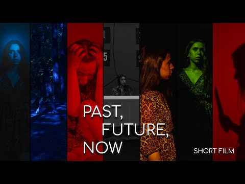 Past, Future, Now (Trailer) - Short Film 2022 / #SciFi, #Horror, #Thriller