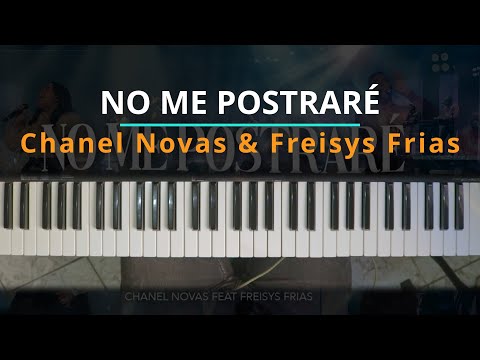 #TUTORIAL No Me Postraré - Chanel Novas Ft. Freisys Frias |Kevin Sánchez Music|