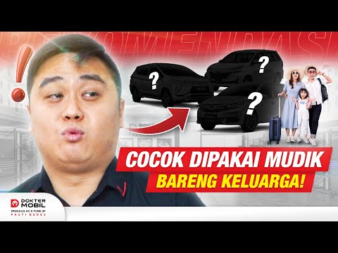 5 Rekomendasi Mobil Keluarga Murah Meriah Untuk Mudik Lebaran - Dokter Mobil Indonesia