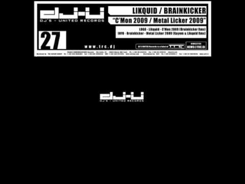 DJU027 Likquid - C'mon 2009 (Brainkicker Remix)