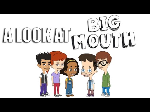 A Look At Big Mouth