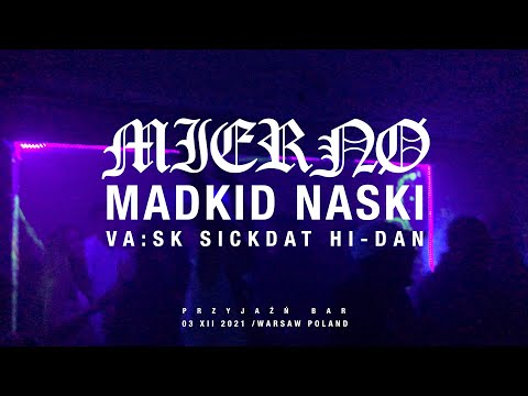 MIERNØ x Naski x Madkid /Warsaw 3.12.2021/ Highlights