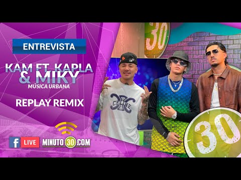 KAM FT KAPLA & MIKY /REPLAY REMIX