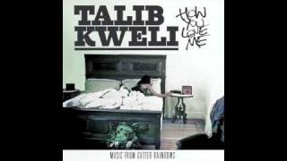 Talib Kweli "How You Love Me"