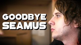 Goodbye Seamus