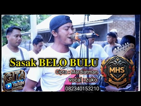 Sasak Belo Bulu Cipta : Mardiatman || Cover : MHS Vocal : bang zuko || sasak 2025