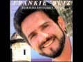 Tu Me Vuelves Loco FRANKIE RUIZ