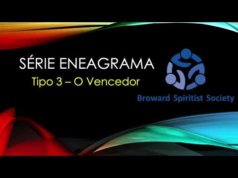 Serie Eneagrama - Bate papo com pessoas Tipo 3