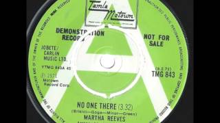 Martha Reeves  No one there. 1971
