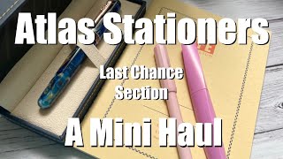 Fountain Pen Mini-Haul! Last Chance at Atlas Stationers - Look at what I picked up! | Anita Anglin